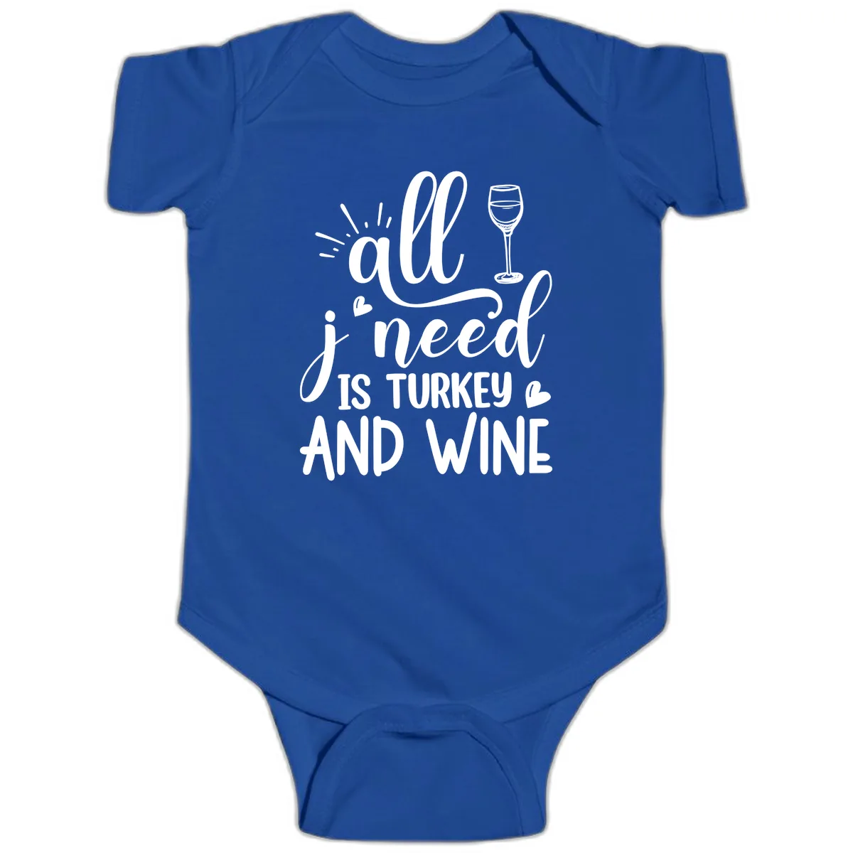 All I Need Is Turkey And Wine Baby Onesie in Royal