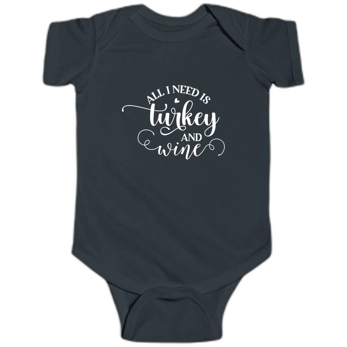 All I Need Is Turkey And Wine Baby Onesie in Black