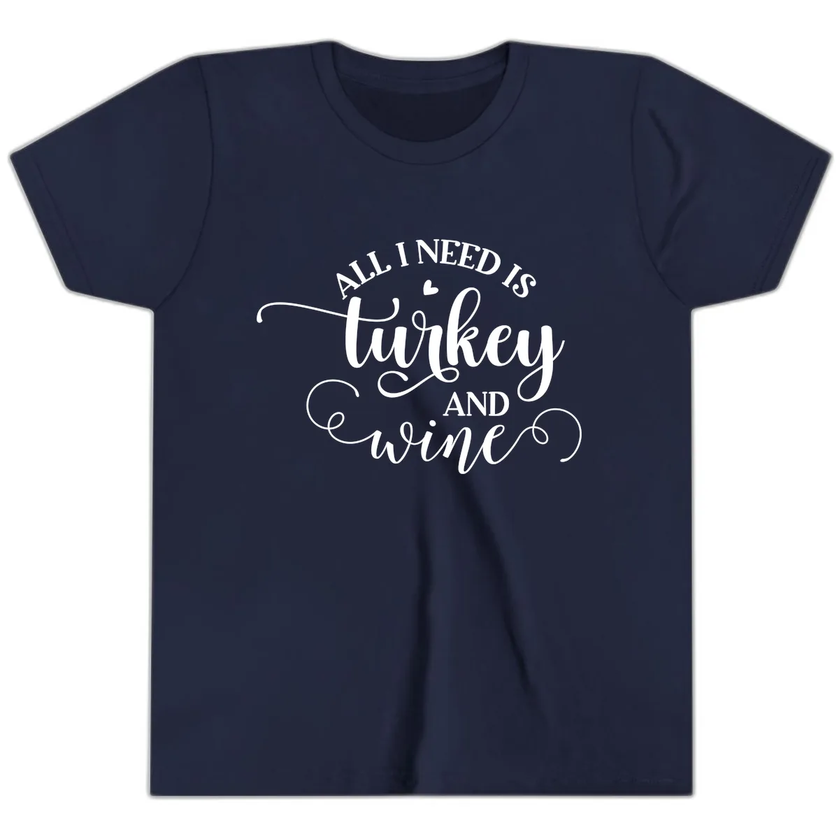 All I Need Is Turkey And Wine Youth T-Shirt in Navy