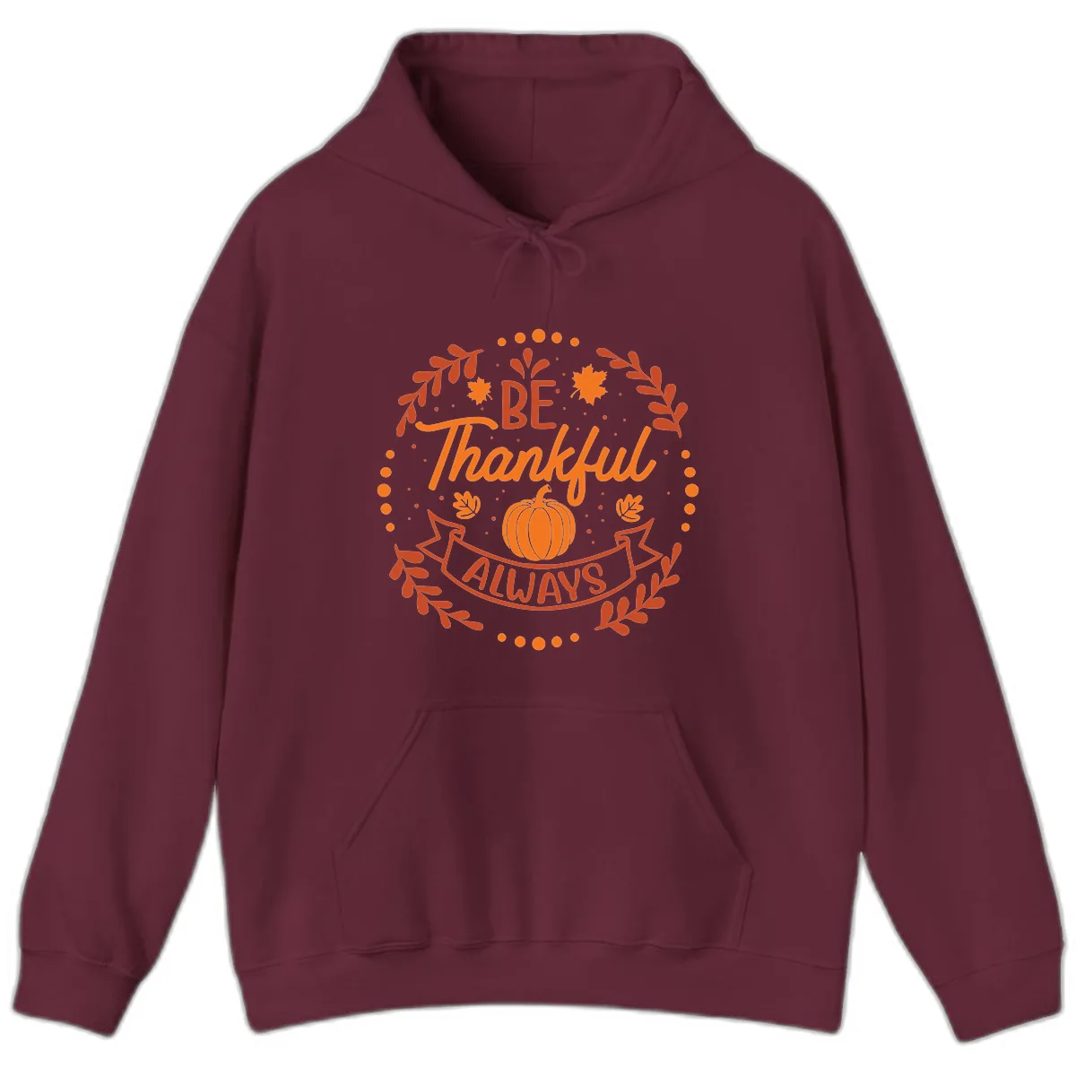 Be Thankful Always Pumpkin Design Hoodie in Maroon