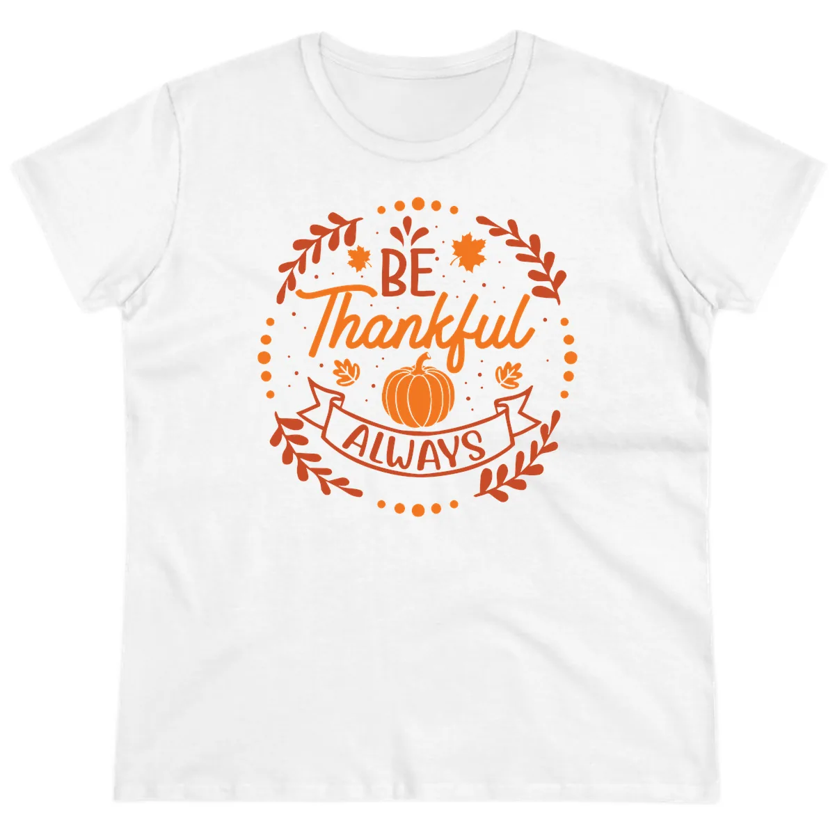 Be Thankful Always Pumpkin Design Ladies Tee in White