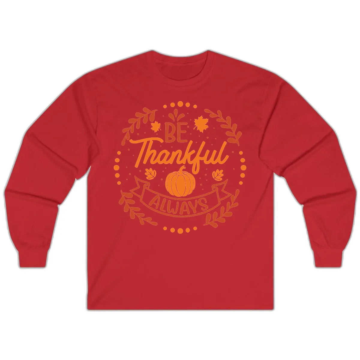 Be Thankful Always Pumpkin Design Long Sleeve in Red