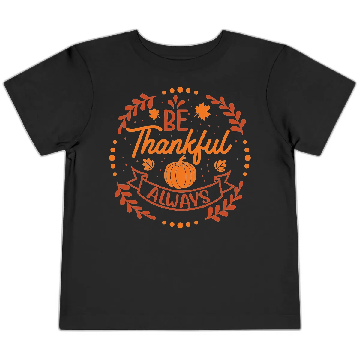 Be Thankful Always Pumpkin Design Toddler T-Shirt in Black