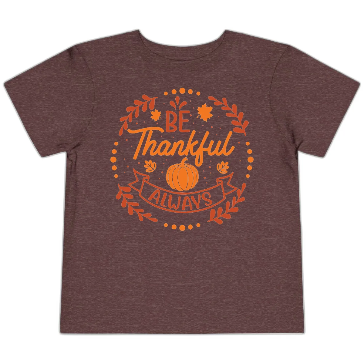 Be Thankful Always Pumpkin Design Toddler T-Shirt in Heather Maroon