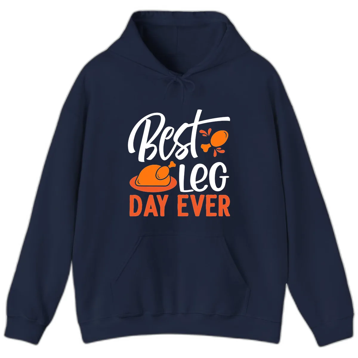 Best Leg Day Ever Thanksgiving Turkey Hoodie in Navy