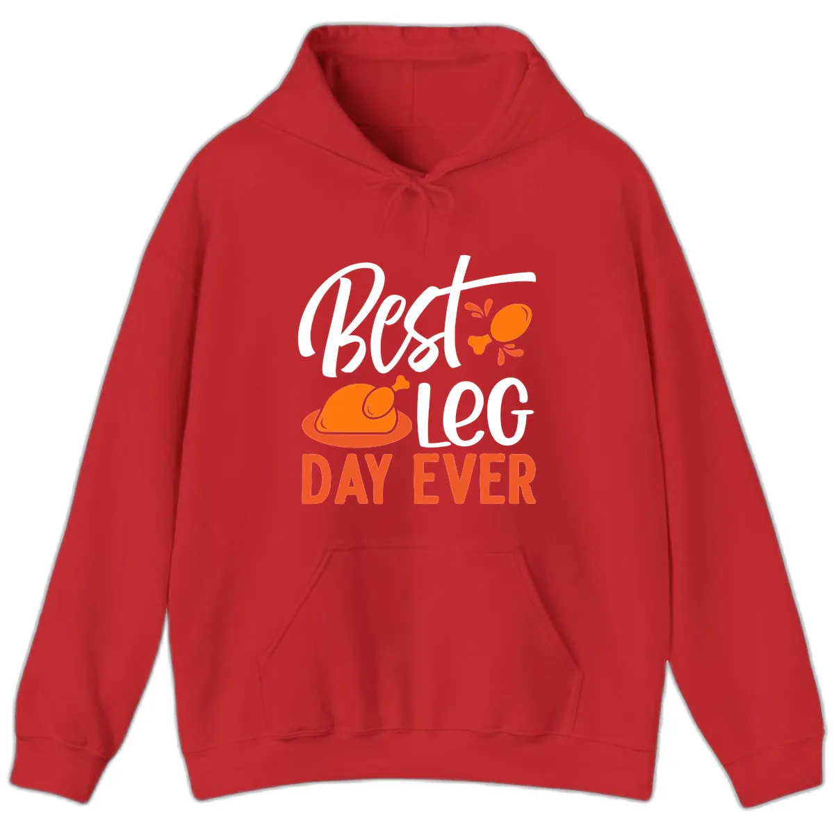 Best Leg Day Ever Thanksgiving Turkey Hoodie in Red