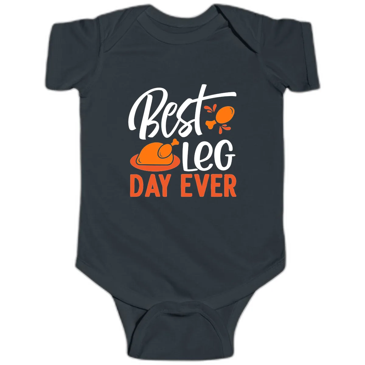Best Leg Day Ever Thanksgiving Turkey Baby Onesie in Black