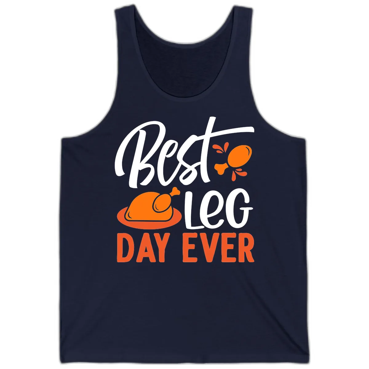 Best Leg Day Ever Thanksgiving Turkey Tank in Navy