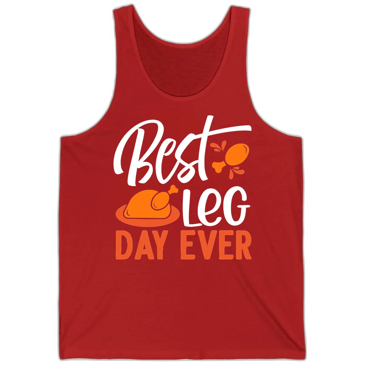 Best Leg Day Ever Thanksgiving Turkey Tank in Red