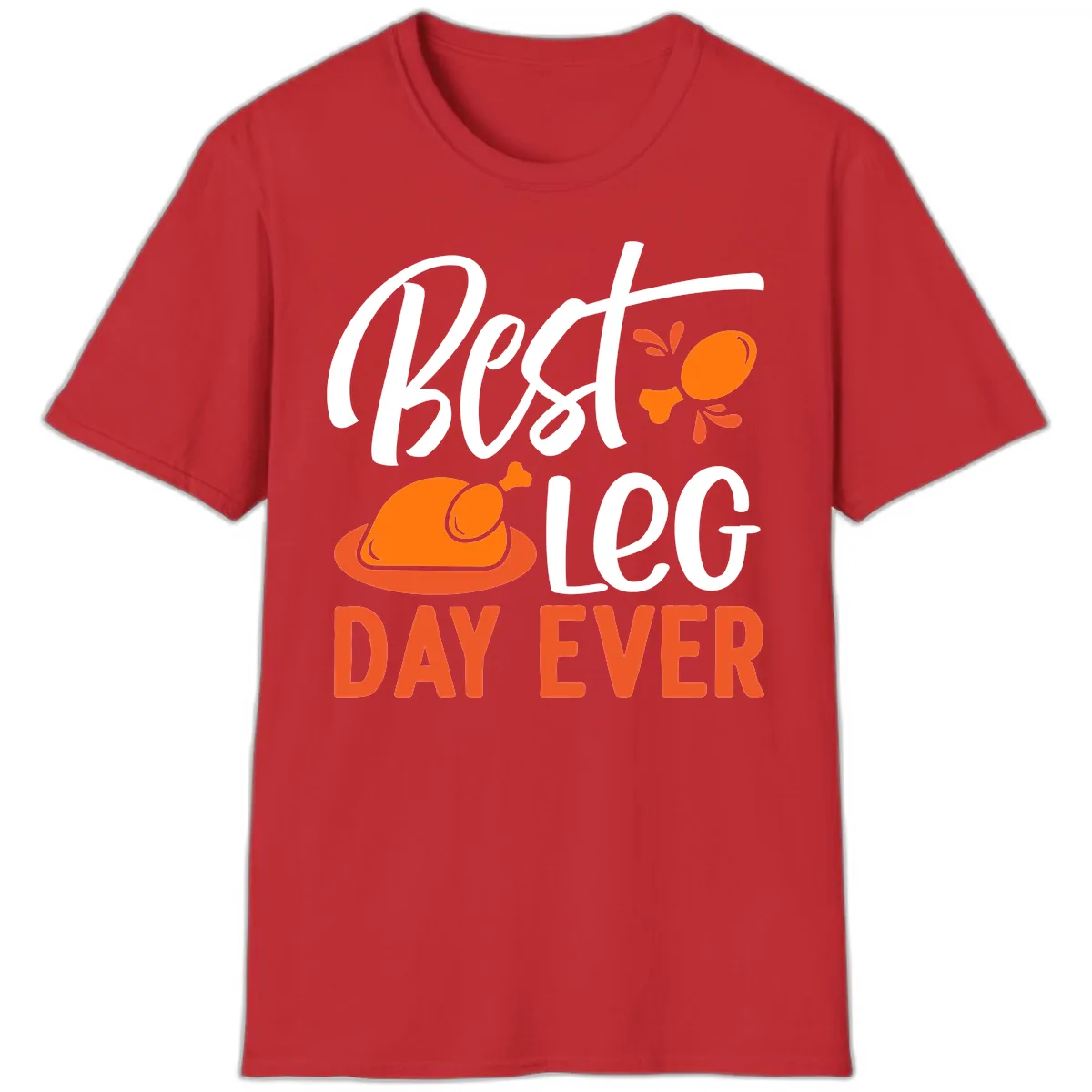 Best Leg Day Ever Thanksgiving Turkey T-Shirt in Red