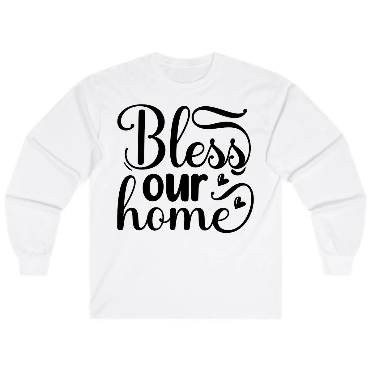 Bless Our Home Script Typography Long Sleeve in White