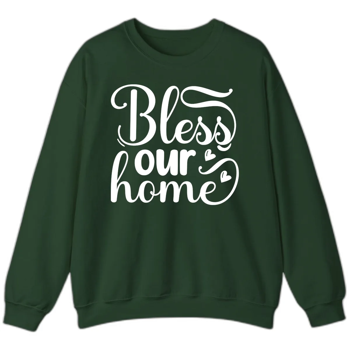 Bless Our Home Script Typography Sweatshirt in Forest Green