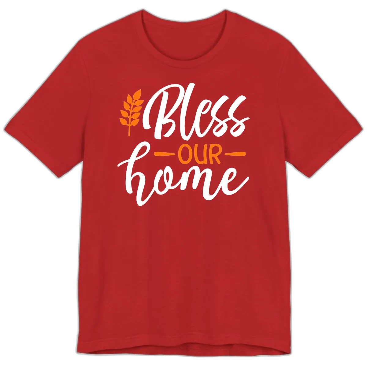 Bless Our Home Autumn Wheat Design Premium T-Shirt in Red