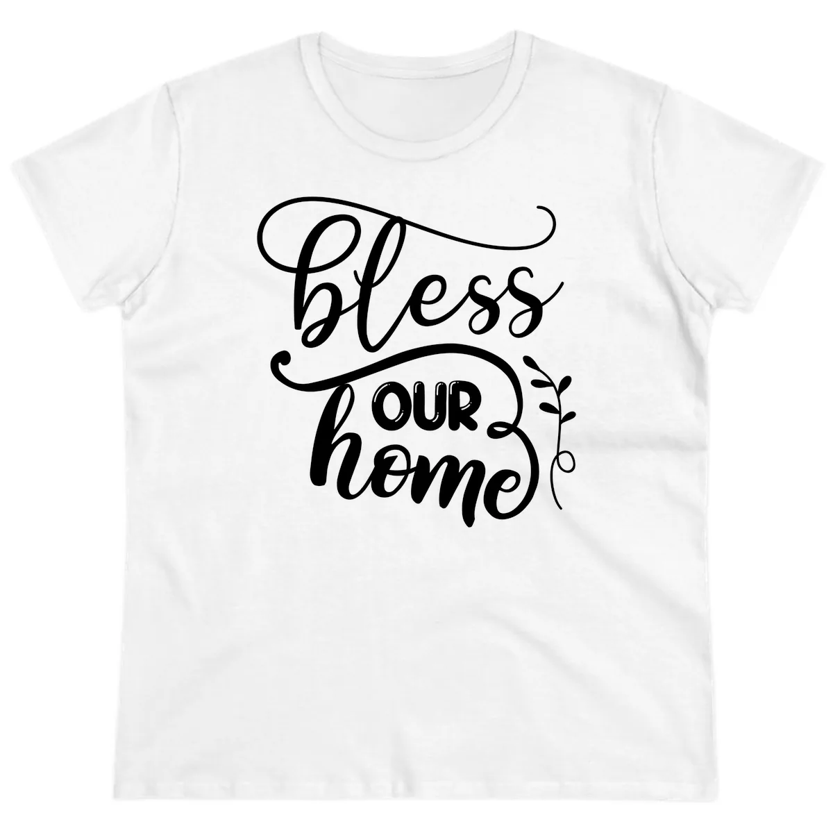 Bless Our Home Typography Design Ladies Tee in White