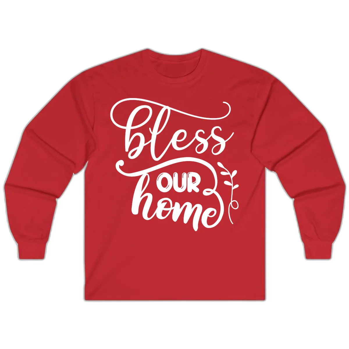 Bless Our Home Typography Design Long Sleeve in Red