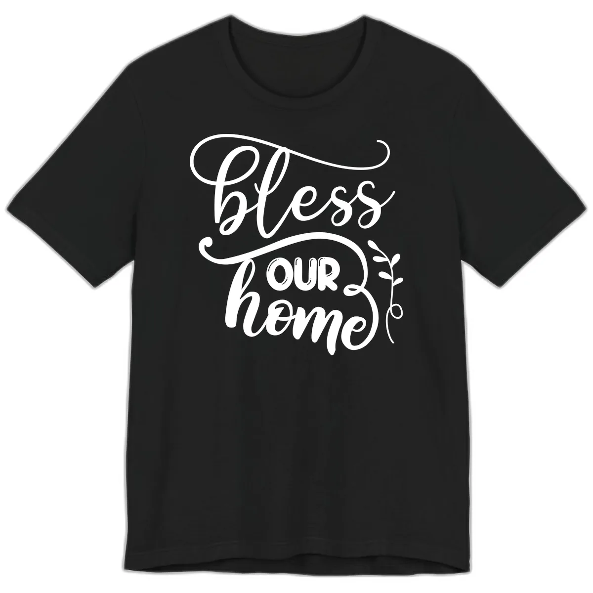 Bless Our Home Typography Design Premium T-Shirt in Black