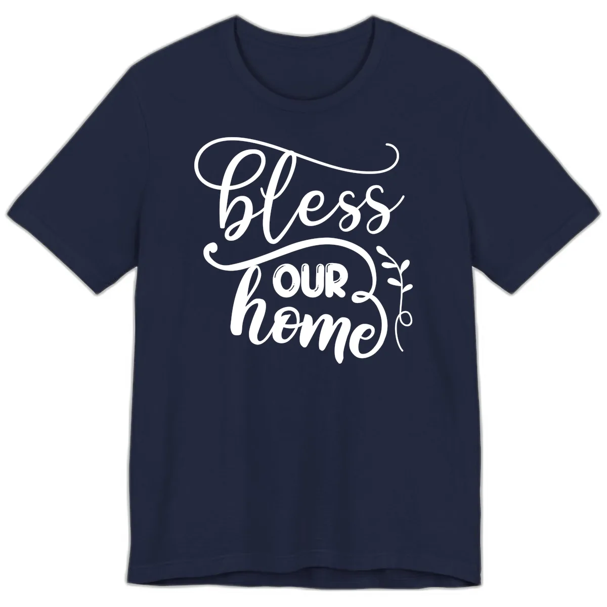 Bless Our Home Typography Design Premium T-Shirt in Navy