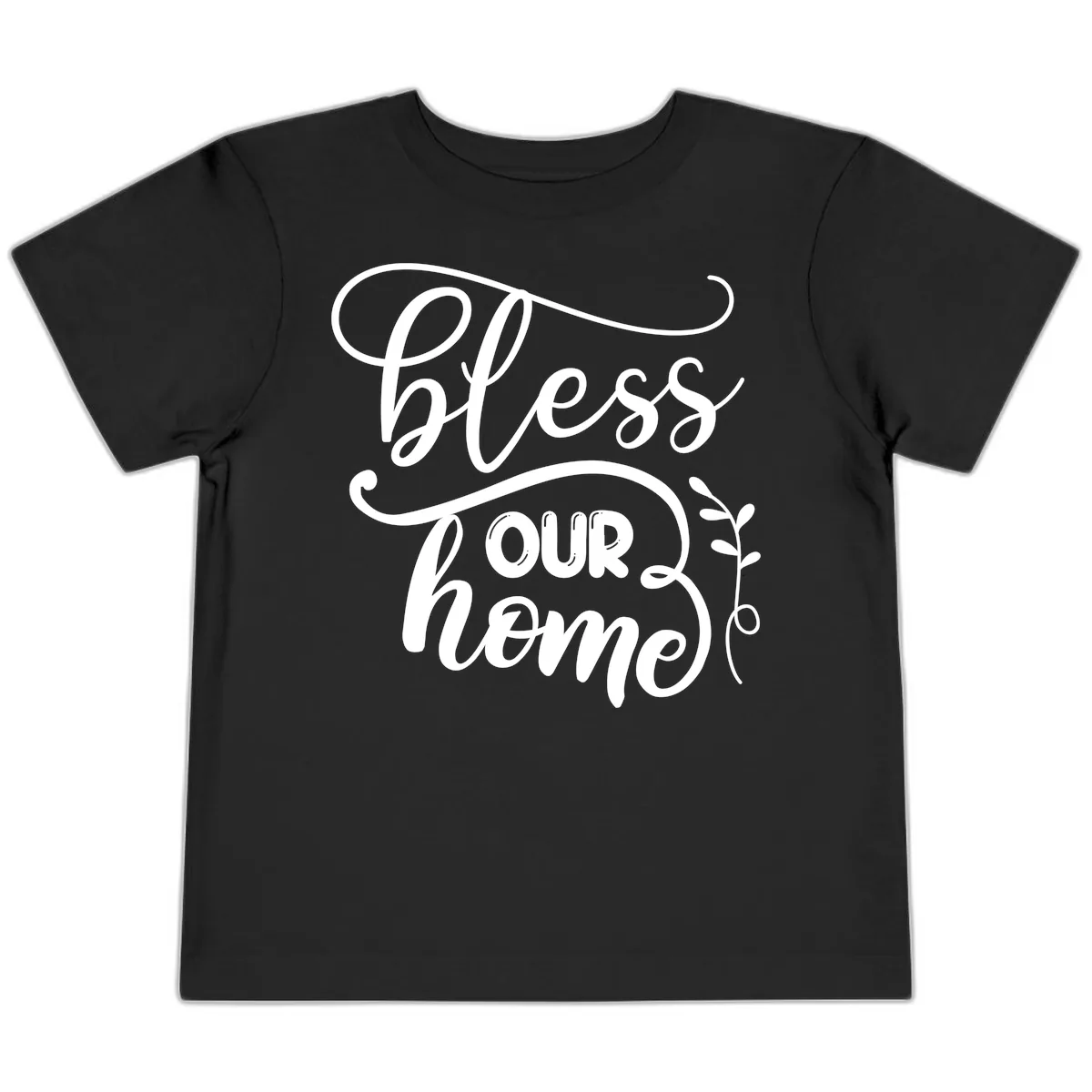 Bless Our Home Typography Design Toddler T-Shirt in Black