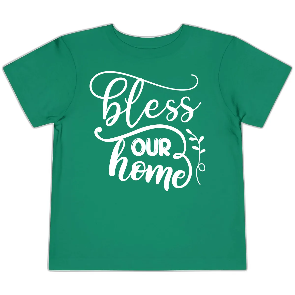Bless Our Home Typography Design Toddler T-Shirt in Kelly