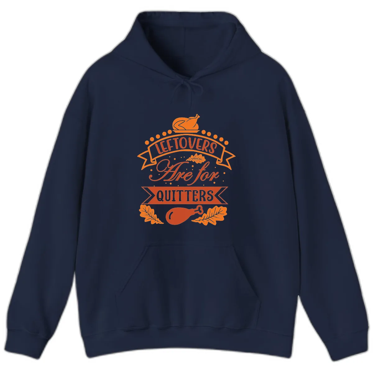 Leftovers Are For Quitters Thanksgiving Design Hoodie in Navy