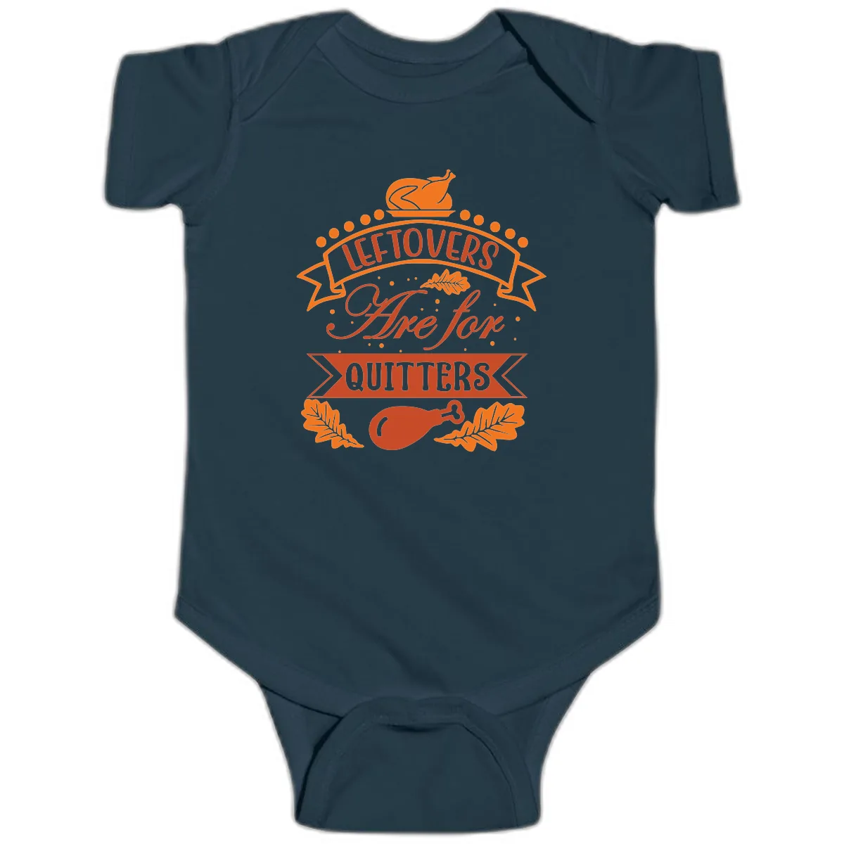 Leftovers Are For Quitters Thanksgiving Design Baby Onesie in Navy
