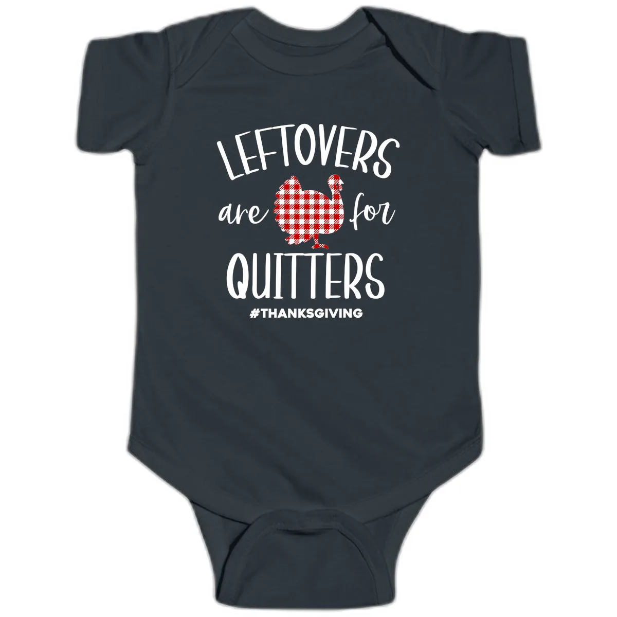 Leftovers Are For Quitters Turkey Baby Onesie in Black