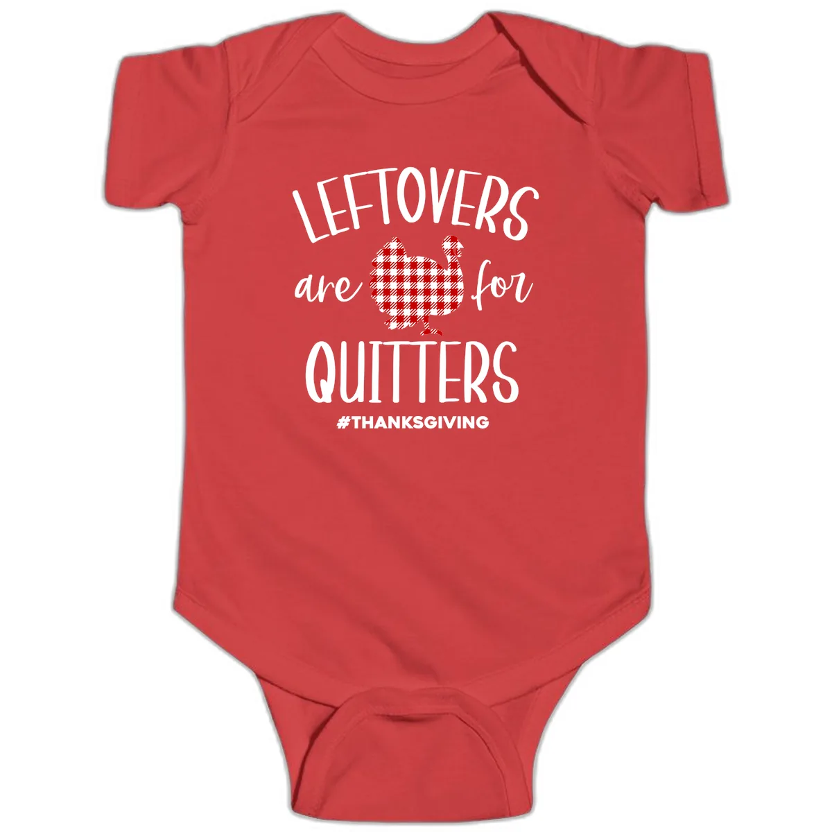 Leftovers Are For Quitters Turkey Baby Onesie in Red