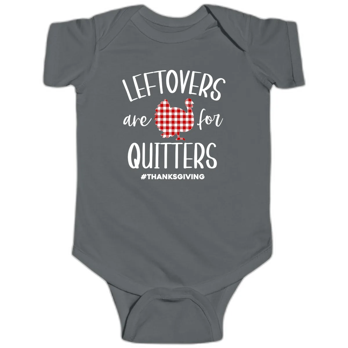 Leftovers Are For Quitters Turkey Baby Onesie in Charcoal
