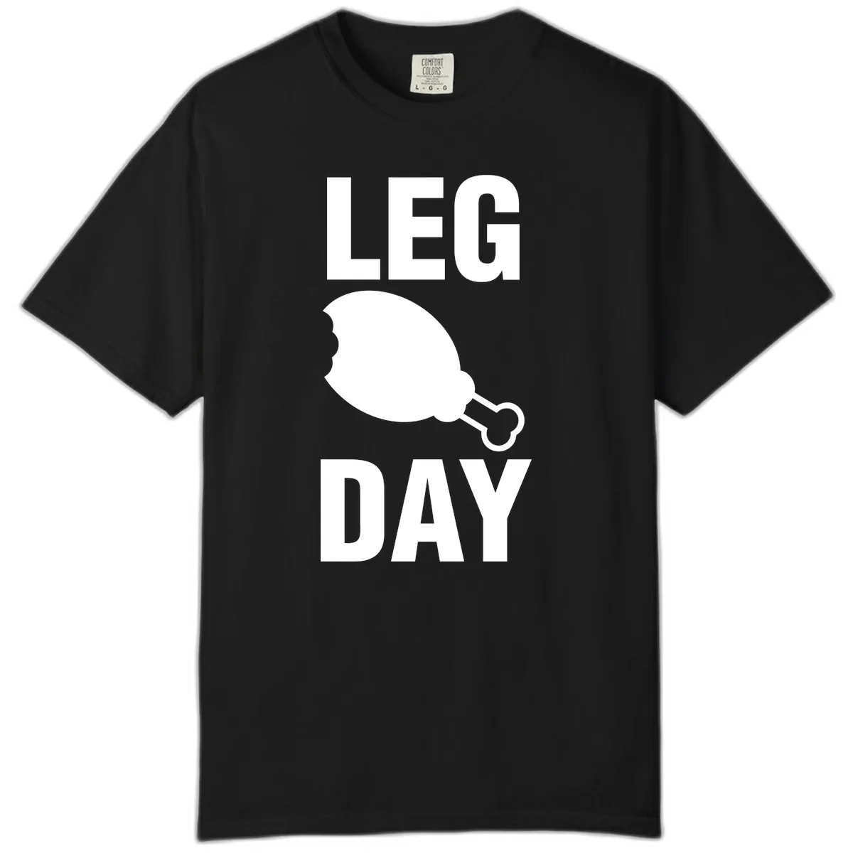 Leg Day Chicken Leg Graphic Comfort Color in Black
