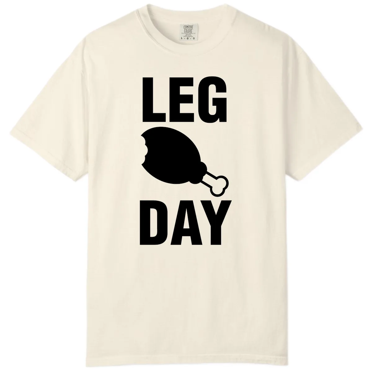Leg Day Chicken Leg Graphic Comfort Color in Ivory