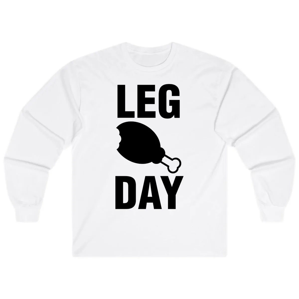 Leg Day Chicken Leg Graphic Long Sleeve in White