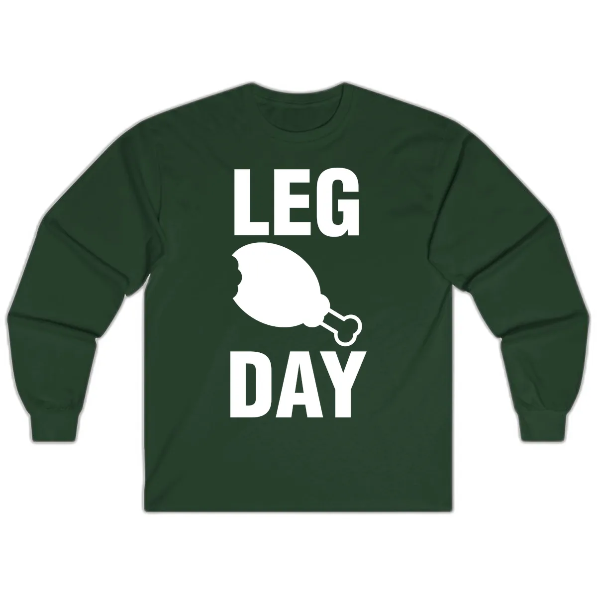 Leg Day Chicken Leg Graphic Long Sleeve in Forest Green