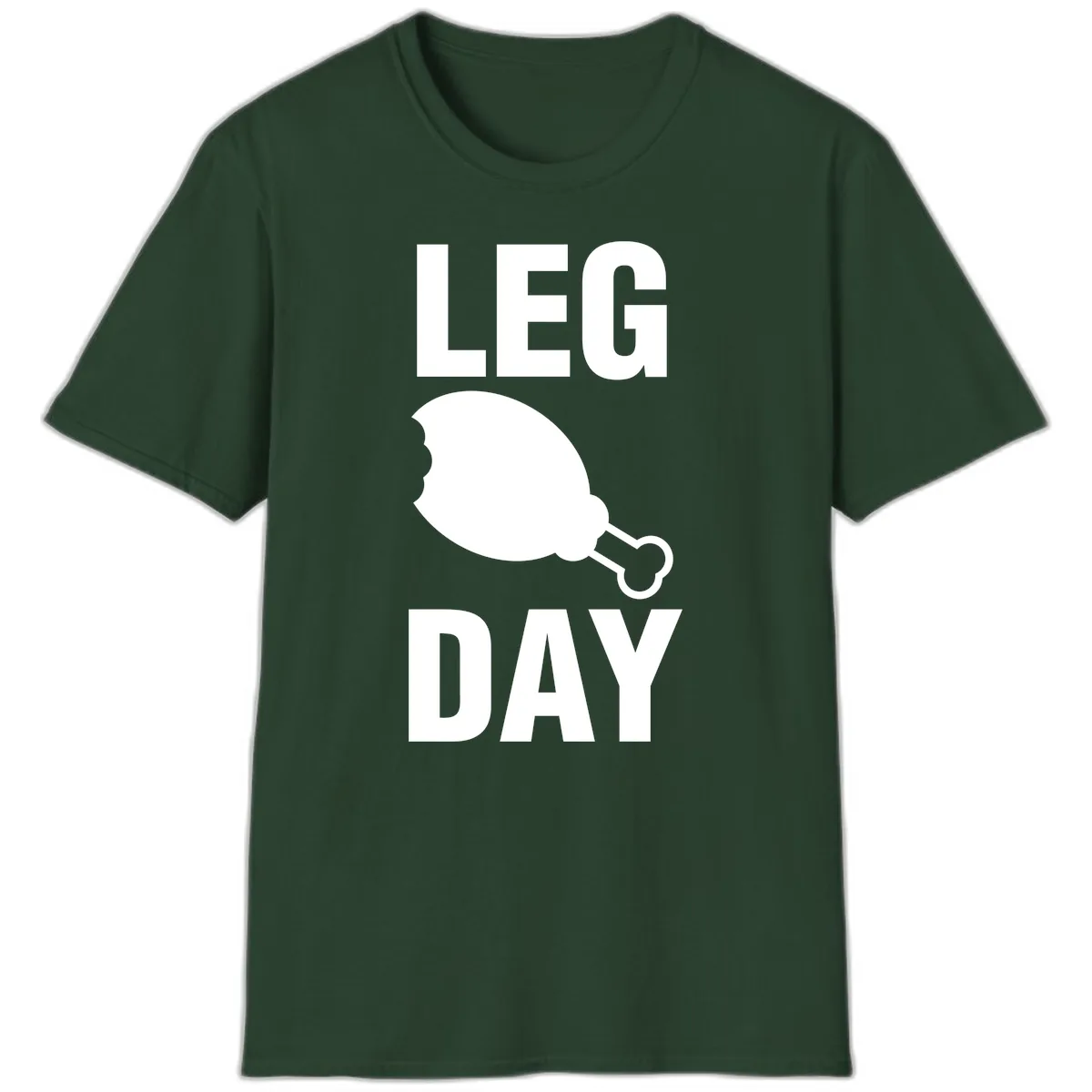 Leg Day Chicken Leg Graphic T-Shirt in Forest Green