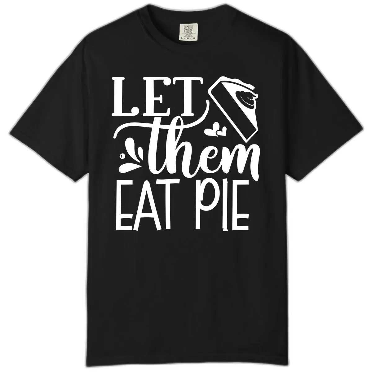 Let Them Eat Pie Thanksgiving Typography Comfort Color in Black