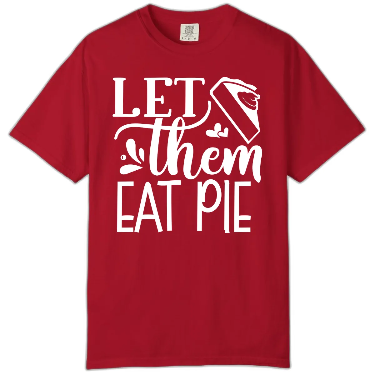 Let Them Eat Pie Thanksgiving Typography Comfort Color in Red