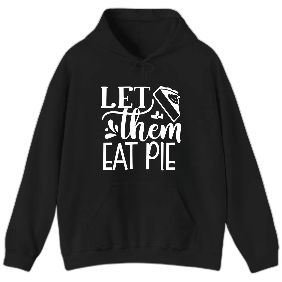Let Them Eat Pie Thanksgiving Typography Hoodie in Black