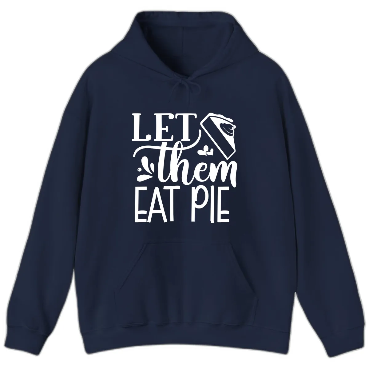 Let Them Eat Pie Thanksgiving Typography Hoodie in Navy