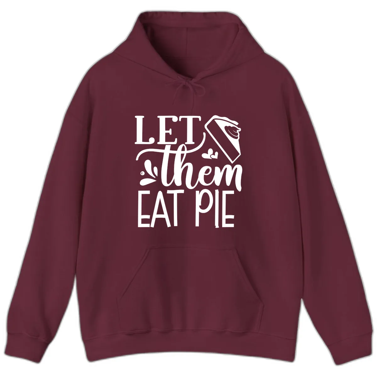Let Them Eat Pie Thanksgiving Typography Hoodie in Maroon