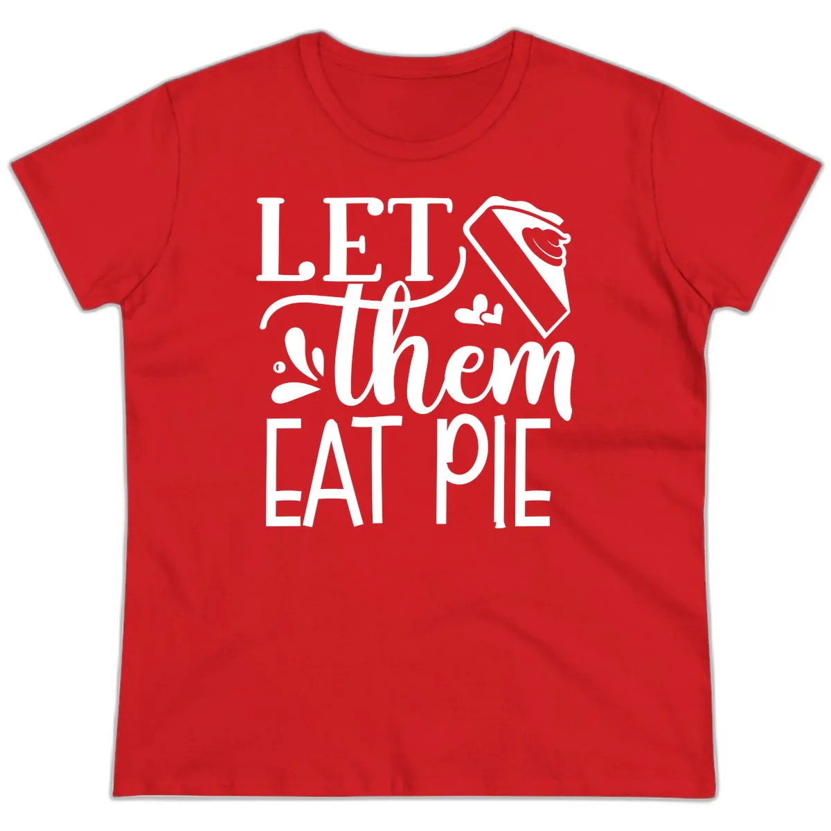 Let Them Eat Pie Thanksgiving Typography Ladies Tee in Red