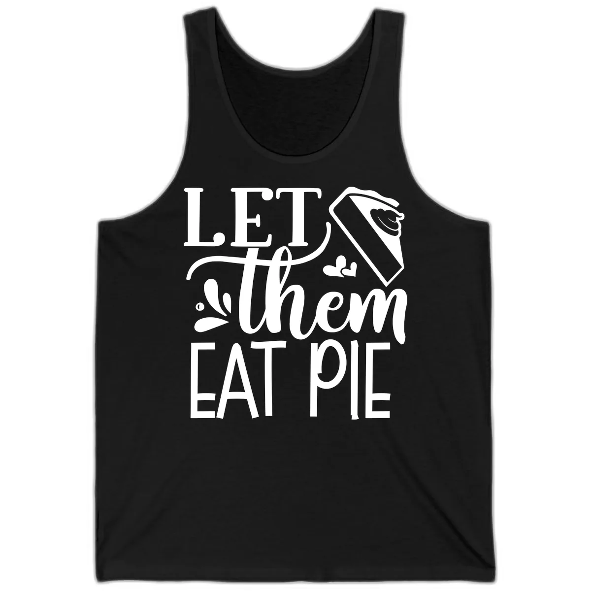 Let Them Eat Pie Thanksgiving Typography Tank in Black
