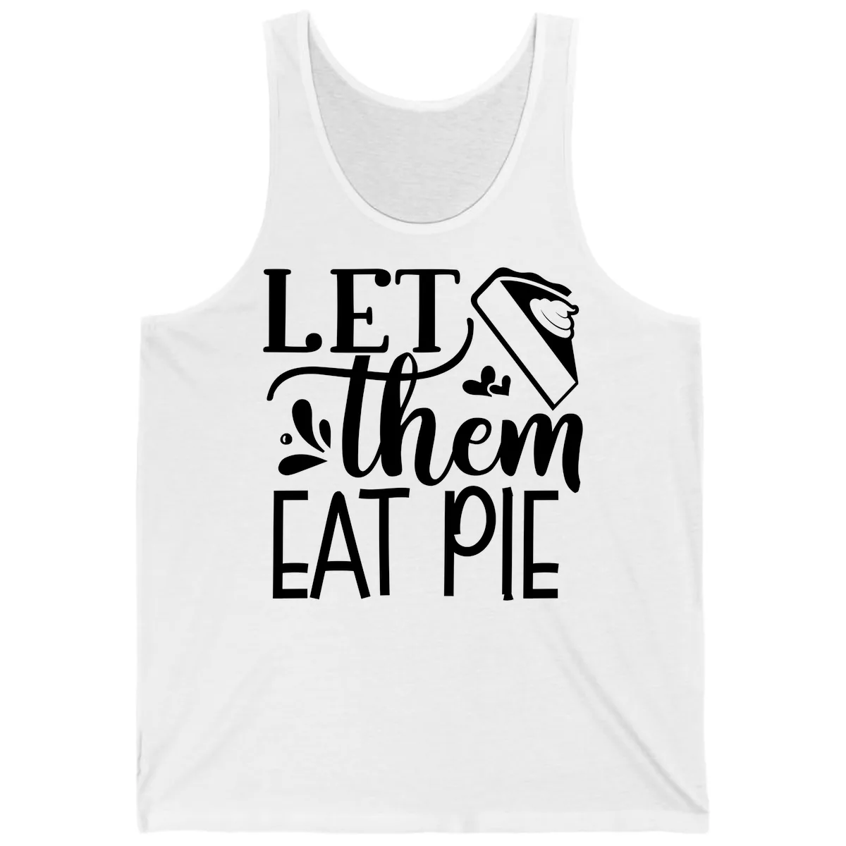 Let Them Eat Pie Thanksgiving Typography Tank in White