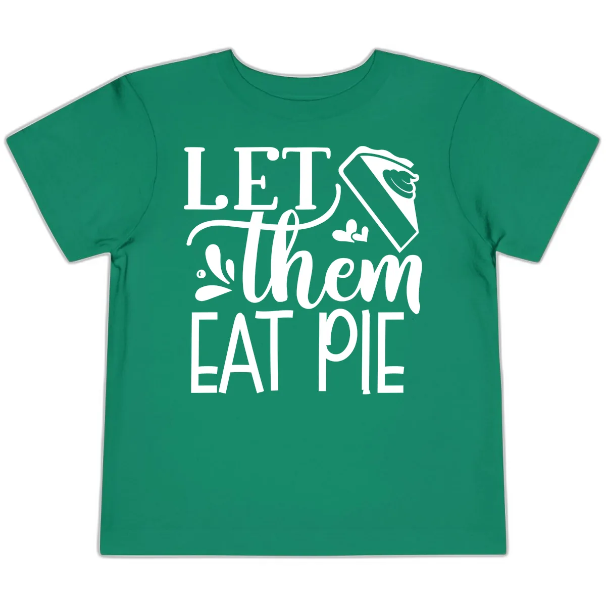 Let Them Eat Pie Thanksgiving Typography Toddler T-Shirt in Kelly