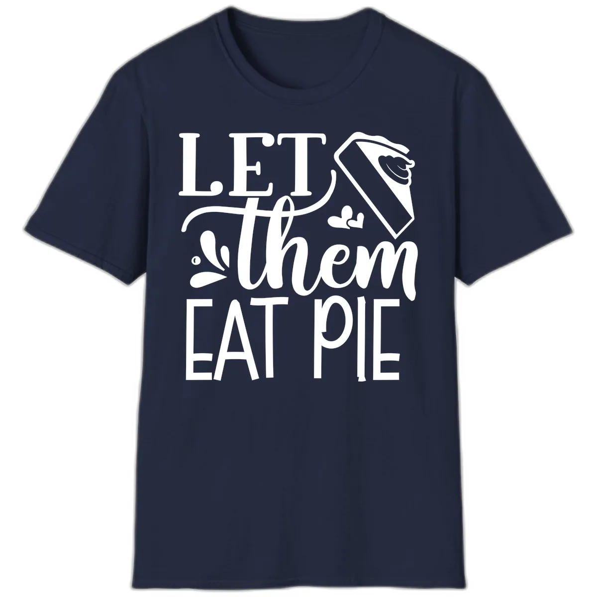 Let Them Eat Pie Thanksgiving Typography T-Shirt in Navy