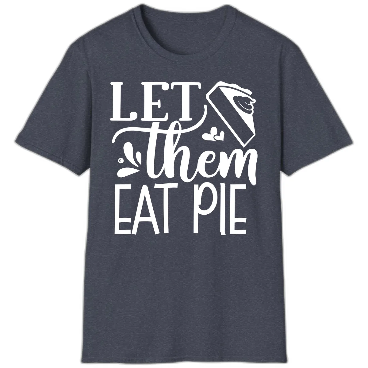 Let Them Eat Pie Thanksgiving Typography T-Shirt in Heather Navy