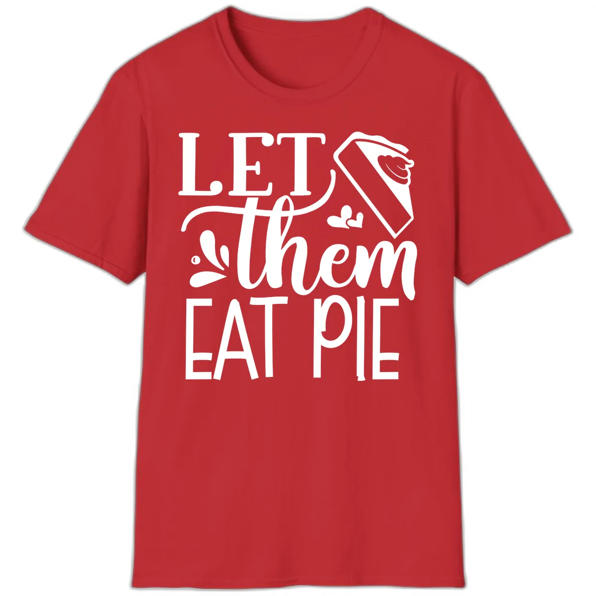 Let Them Eat Pie Thanksgiving Typography T-Shirt in Red