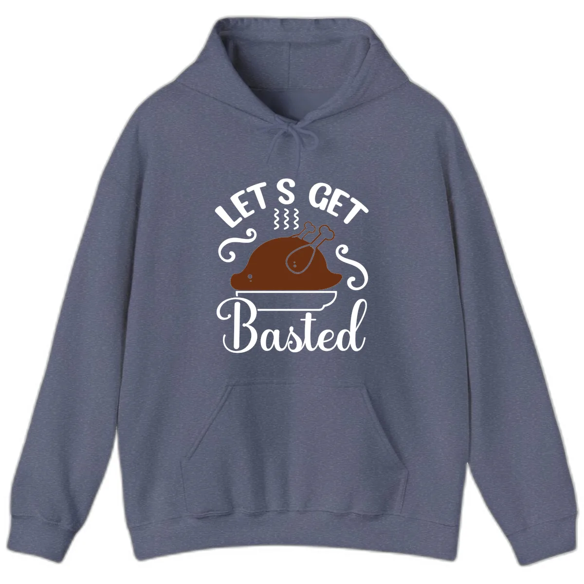 Let's Get Basted Thanksgiving Turkey Design Hoodie in Heather Navy