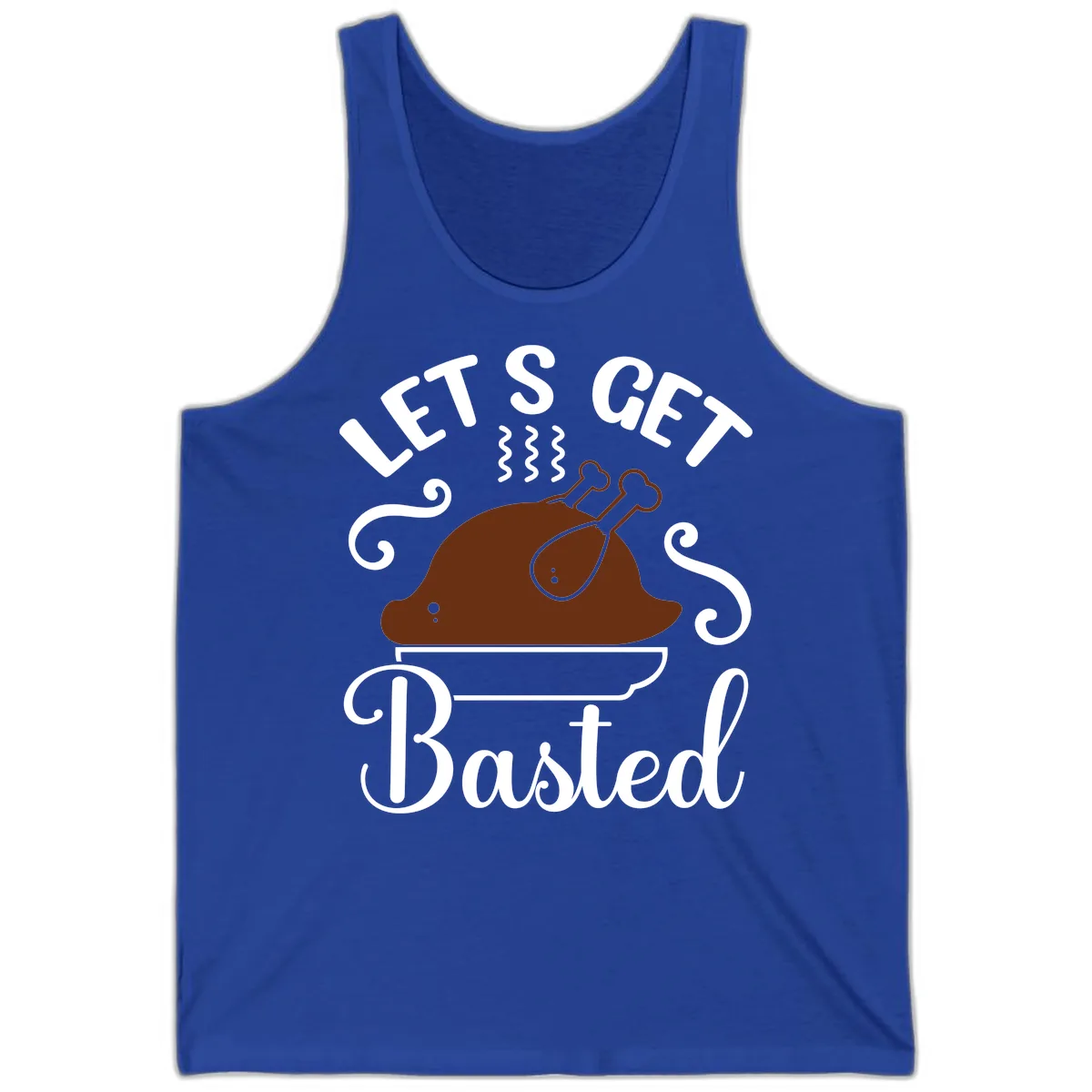 Let's Get Basted Thanksgiving Turkey Design Tank in True Royal