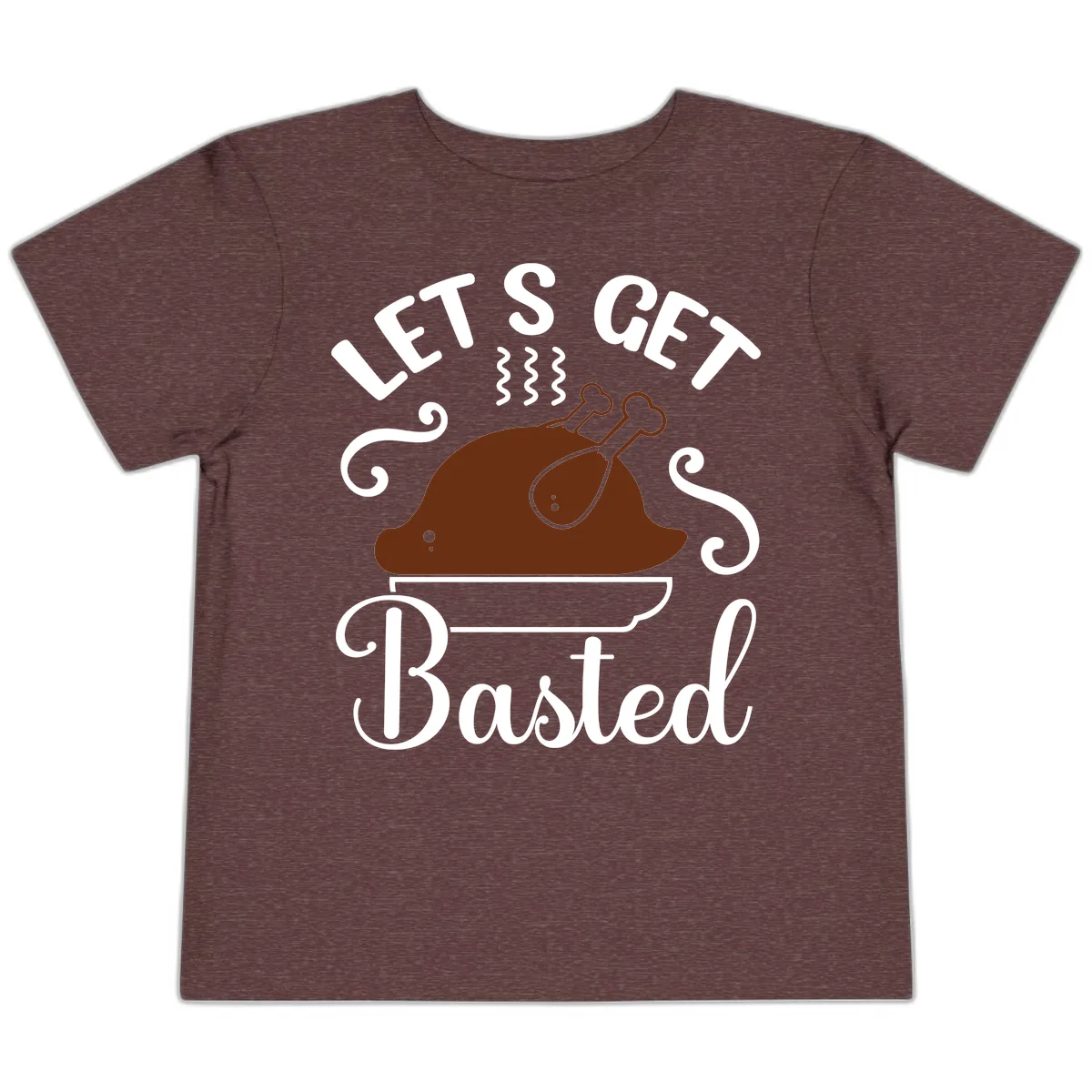 Let's Get Basted Thanksgiving Turkey Design Toddler T-Shirt in Heather Maroon
