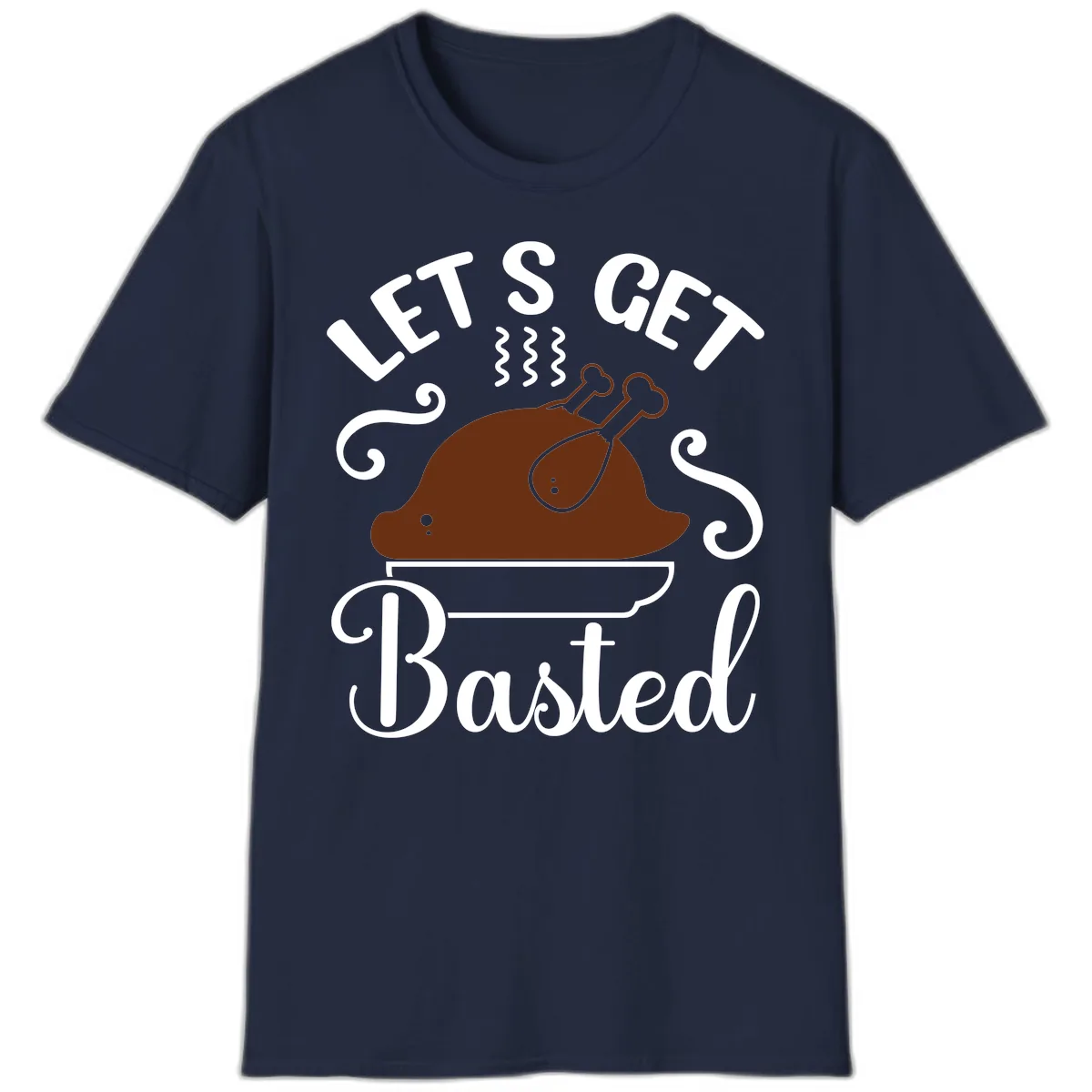 Let's Get Basted Thanksgiving Turkey Design T-Shirt in Navy