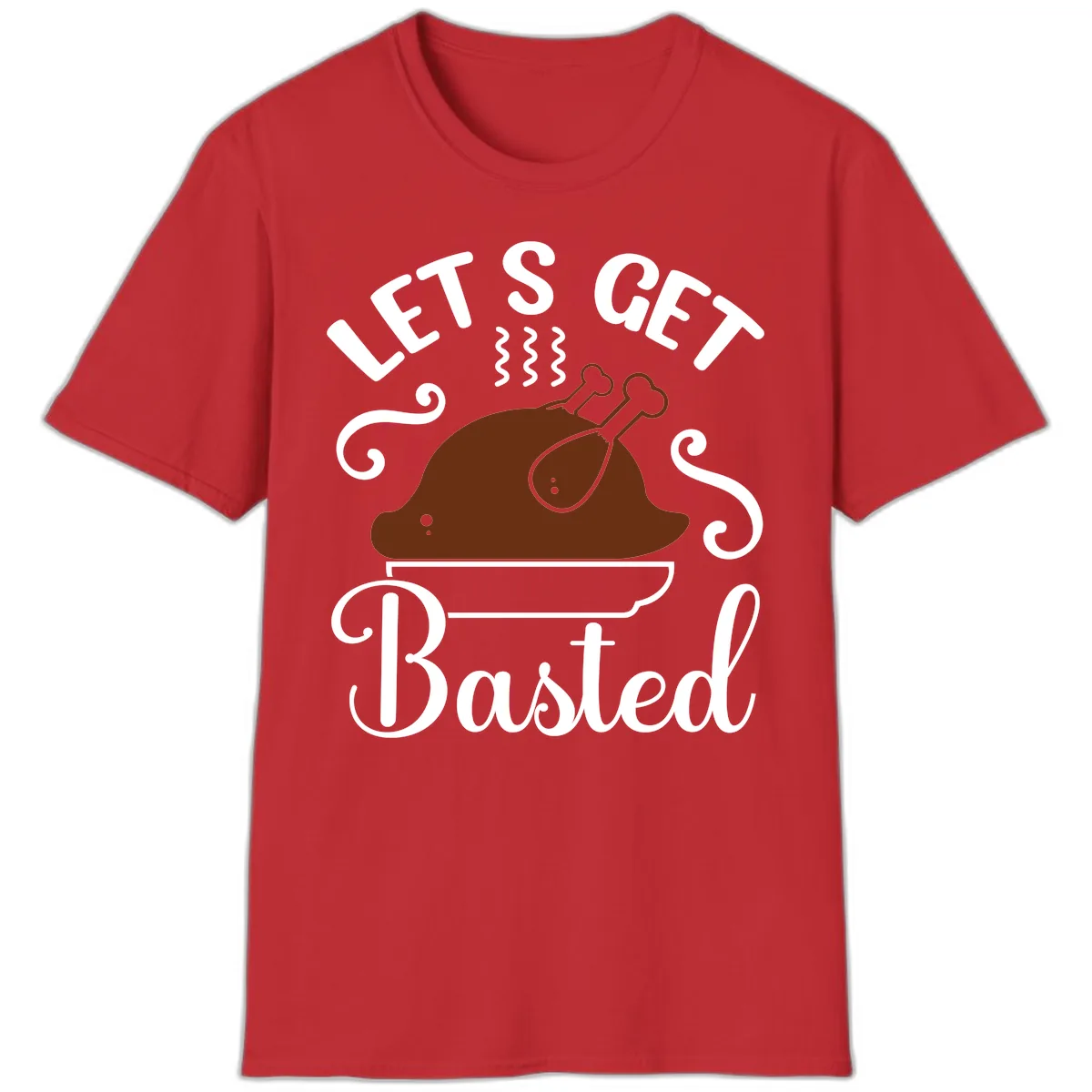 Let's Get Basted Thanksgiving Turkey Design T-Shirt in Red